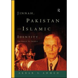 Jinnah, Pakistan and Islamic Identity Jinnah, Pakistan and Islamic Identity