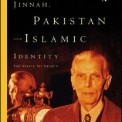 Jinnah, Pakistan and Islamic Identity Jinnah, Pakistan and Islamic Identity