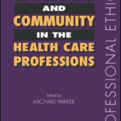 Ethics and Community in the Health Care Professions