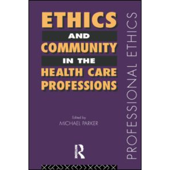 Ethics and Community in the Health Care Professions