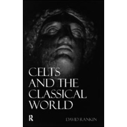 Celts and the Classical World Celts and the Classical World
