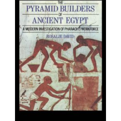 The Pyramid Builders of Ancient Egypt The Pyramid Builders of Ancient Egypt