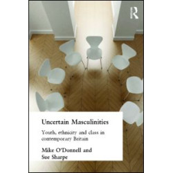 Uncertain Masculinities Uncertain Masculinities