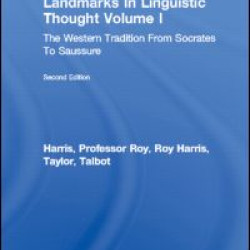 Landmarks In Linguistic Thought Volume I