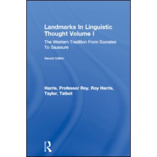 Landmarks In Linguistic Thought Volume I