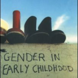 Gender in Early Childhood Gender in Early Childhood