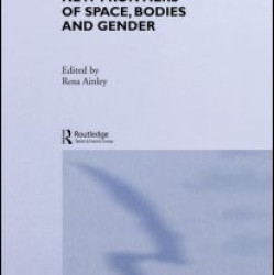 New Frontiers of Space, Bodies and Gender New Frontiers of Space, Bodies and Gender