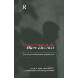 Even Paranoids Have Enemies Even Paranoids Have Enemies
