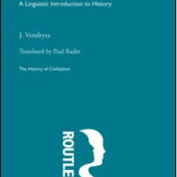 Language: A Linguistic Introduction to History Language: A Linguistic Introduction to History