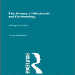 The History of Witchcraft and Demonology