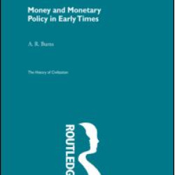 Money and Monetary Policy in Early Times