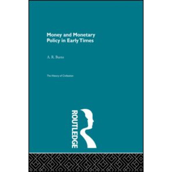 Money and Monetary Policy in Early Times