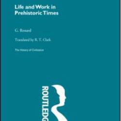 Life and Work in Prehistoric Times