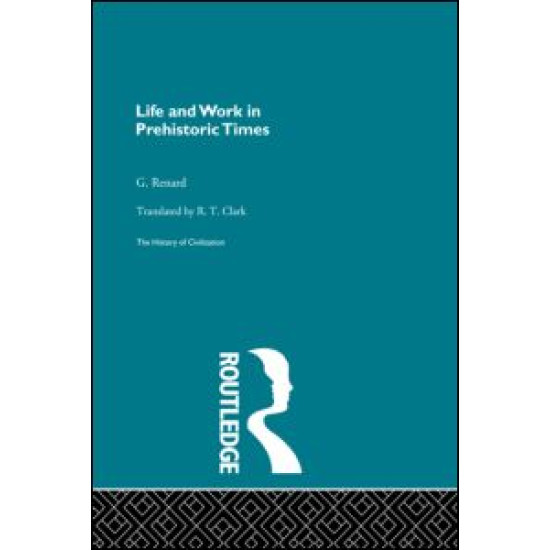 Life and Work in Prehistoric Times