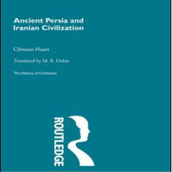 Ancient Persia and Iranian Civilization
