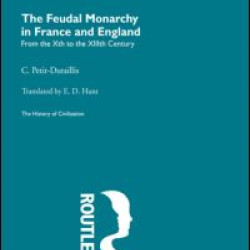 The Feudal Monarchy in France and England