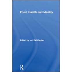 Food, Health and Identity Food, Health and Identity