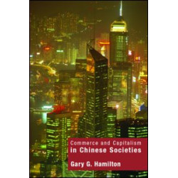 Commerce and Capitalism in Chinese Societies