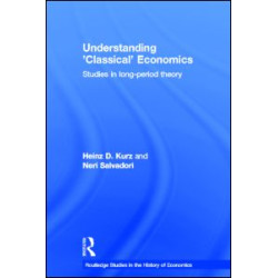 Understanding 'Classical' Economics Understanding 'Classical' Economics