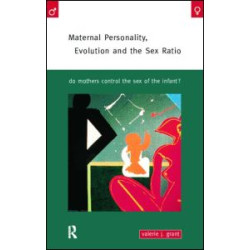 Maternal Personality, Evolution and the Sex Ratio Maternal Personality, Evolution and the Sex Ratio