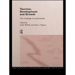 Tourism, Development and Growth Tourism, Development and Growth