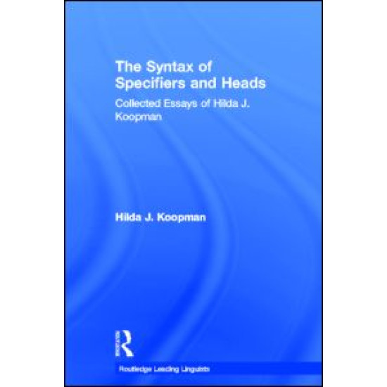 The Syntax of Specifiers and Heads