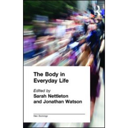 The Body in Everyday Life