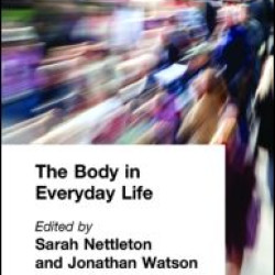 The Body in Everyday Life