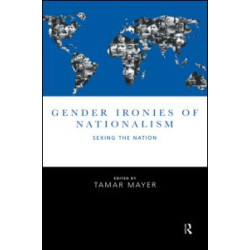 Gender Ironies of Nationalism Gender Ironies of Nationalism