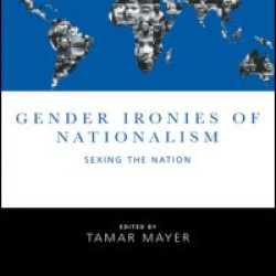 Gender Ironies of Nationalism Gender Ironies of Nationalism
