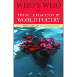 Who's Who in Twentieth Century World Poetry