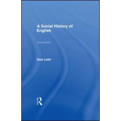 A Social History of English A Social History of English