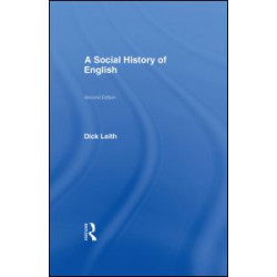 A Social History of English A Social History of English