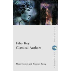 Fifty Key Classical Authors Fifty Key Classical Authors