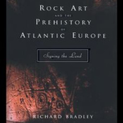 Rock Art and the Prehistory of Atlantic Europe Rock Art and the Prehistory of Atlantic Europe