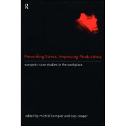 Preventing Stress, Improving Productivity Preventing Stress, Improving Productivity