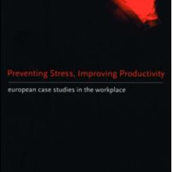 Preventing Stress, Improving Productivity