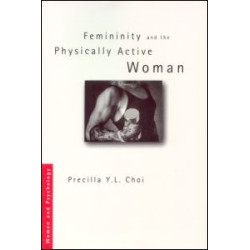 Femininity and the Physically Active Woman