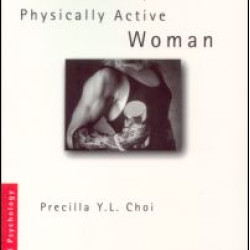 Femininity and the Physically Active Woman Femininity and the Physically Active Woman