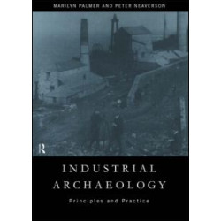Industrial Archaeology Industrial Archaeology