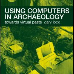 Using Computers in Archaeology