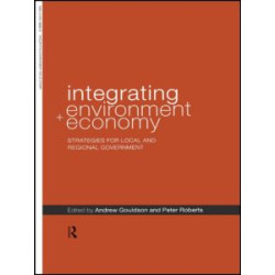 Integrating Environment and Economy Integrating Environment and Economy