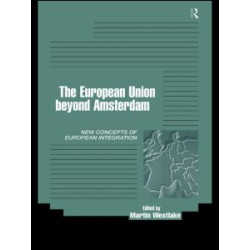 The EU Beyond Amsterdam The EU Beyond Amsterdam