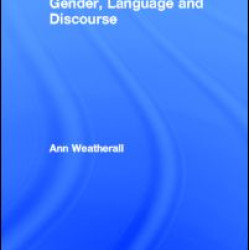 Gender, Language and Discourse Gender, Language and Discourse
