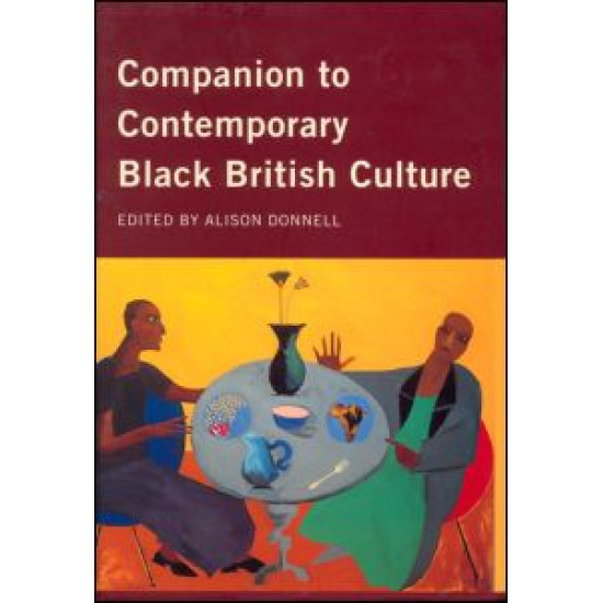 Companion to Contemporary Black British Culture
