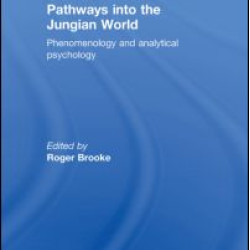 Pathways into the Jungian World Pathways into the Jungian World