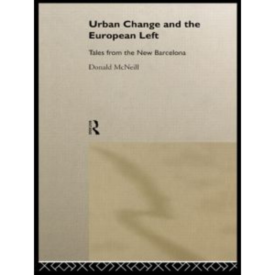 Urban Change and the European Left