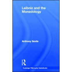 Routledge Philosophy GuideBook to Leibniz and the Monadology Routledge Philosophy GuideBook to Leibniz and the Monadology