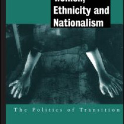 Women, Ethnicity and Nationalism