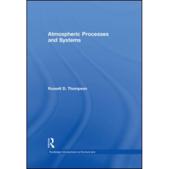 Atmospheric Processes and Systems Atmospheric Processes and Systems